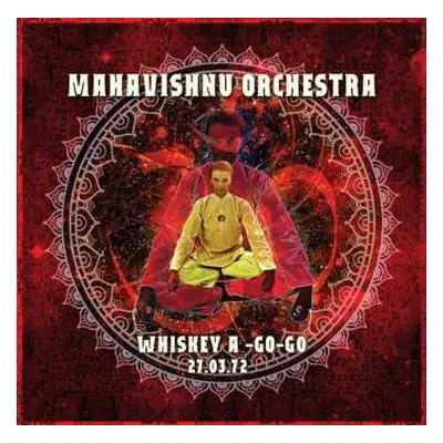 CD Mahavishnu Orchestra: Whiskey A Go-Go LA 27.03.72