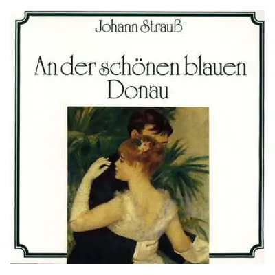 CD Johann Strauss II: Walzer, Polkas, Märsche