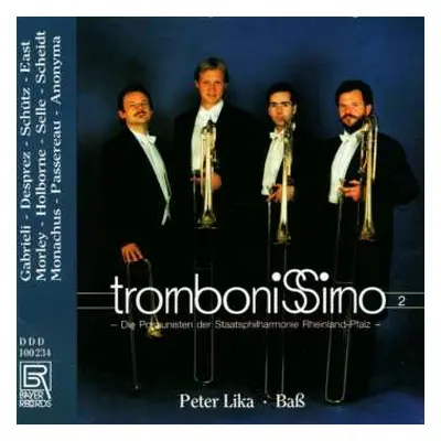 CD Die Posaunisten Der Staatsphilharmonie Rheinland-Pfalz: TromboniSSimo 2