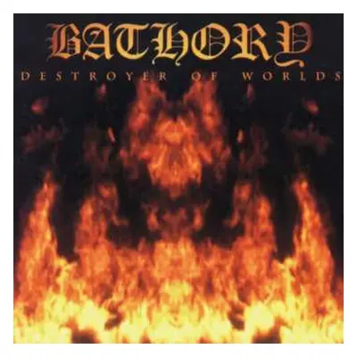 CD Bathory: Destroyer Of Worlds