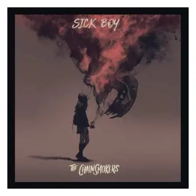 CD The Chainsmokers: Sick Boy