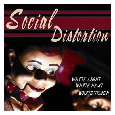 LP Social Distortion: White Light White Heat White Trash