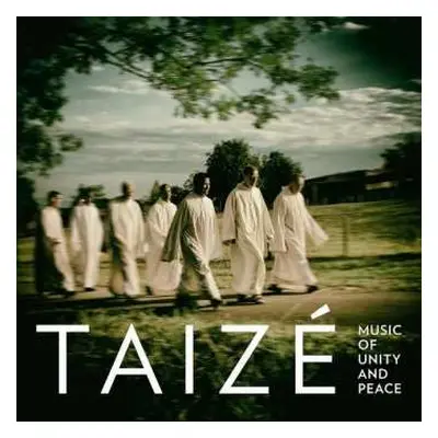 CD Taizé: Music Of Unity And Peace