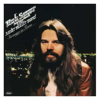 CD Bob Seger And The Silver Bullet Band: Stranger In Town