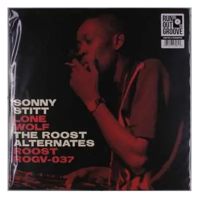 LP Sonny Stitt: Lone Wolf: The Roost Alternates LTD | NUM