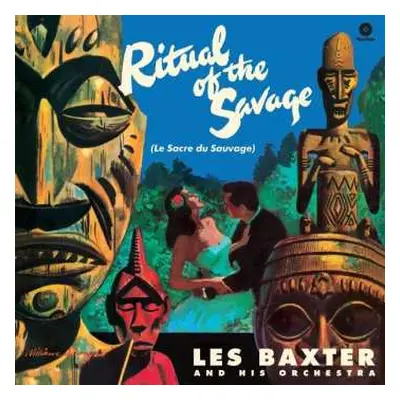 LP Les Baxter & His Orchestra: Ritual Of The Savage (Le Sacre Du Sauvage) LTD