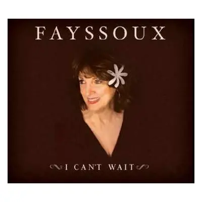 CD Fayssoux Starling: I Can't Wait