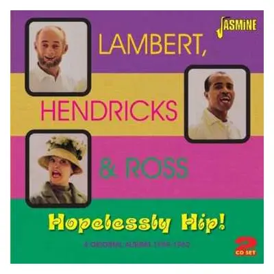 2CD Lambert, Hendricks & Ross: Hopelessly Hip!