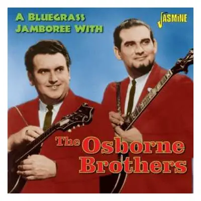 CD The Osborne Brothers: A Bluegrass Jamboree With The Osborne Brothers