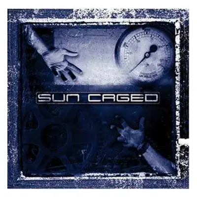 LP Sun Caged: Sun Caged