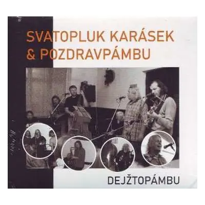 CD Svatopluk Karásek: Dejžtopámbu