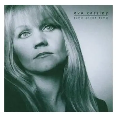 CD Eva Cassidy: Time After Time