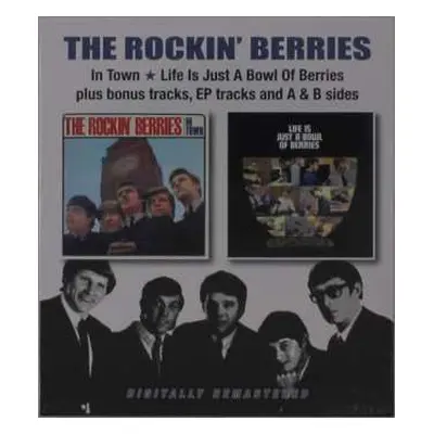 2CD The Rockin' Berries: In Town / Life Is Just A Bowl Of Berries Plus Bonus Tracks, EP Tracks a