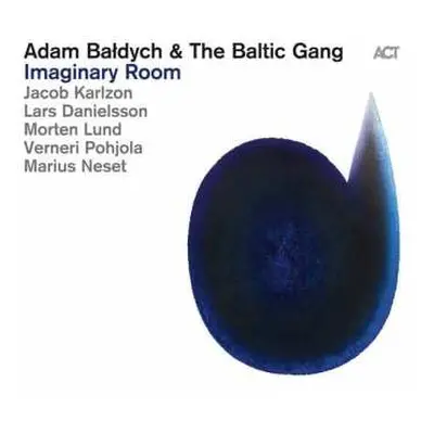 CD Adam Bałdych & The Baltic Gang: Imaginary Room