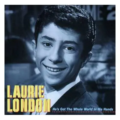 CD Laurie London: He's Got The Whole World In His Hands