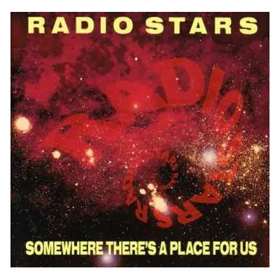 CD Radio Stars: Somewhere There's A Place For Us