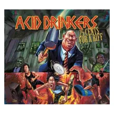 CD Acid Drinkers: 25 Cents For A Riff