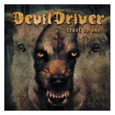 CD DevilDriver: Trust No One