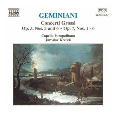 CD Francesco Geminiani: Concerti Grossi Op.3 Nr.5 & 6;op.7 Nr.1-6