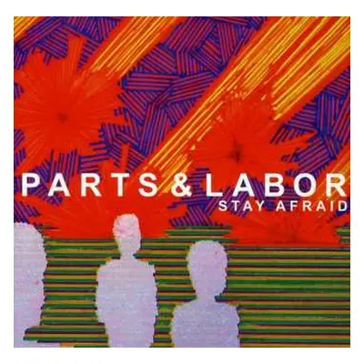 CD Parts & Labor: Stay Afraid