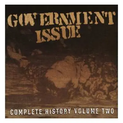 2CD Government Issue: Complete History Volume Two