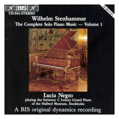 CD Wilhelm Stenhammar: The Complete Solo Piano Music - Volume 1