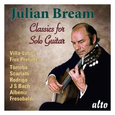 CD Heitor Villa-Lobos: Julian Bream - Music For Solo Guitar