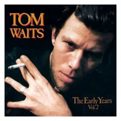 CD Tom Waits: The Early Years Vol. 2 DIGI