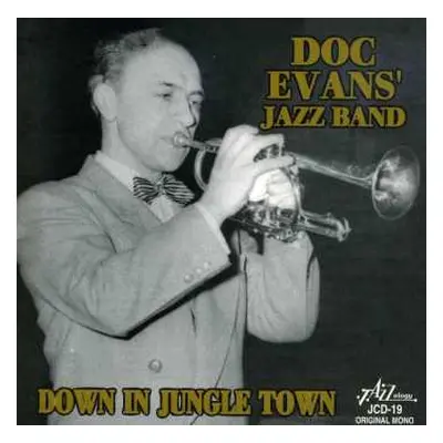 CD Doc Evans And His Jazz Band: Down in Jungle Town