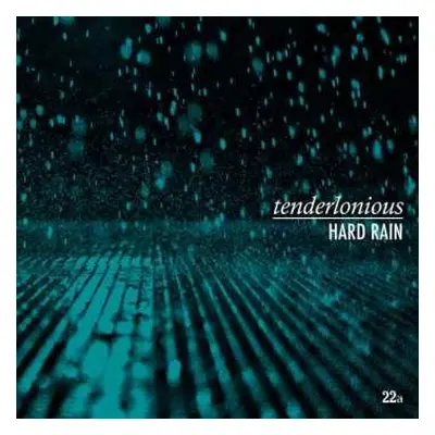 CD Tenderlonious: Hard Rain