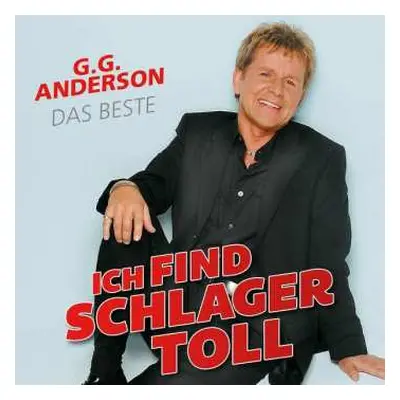 CD G.G. Anderson: Ich Find Schlager Toll: Das Beste