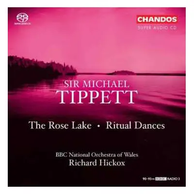 SACD Richard Hickox: The Rose Lake • Ritual Dances