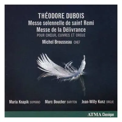 CD Jean-Willy Kunz: Theodore Dubois - Messe Solennelle de Saint Remi