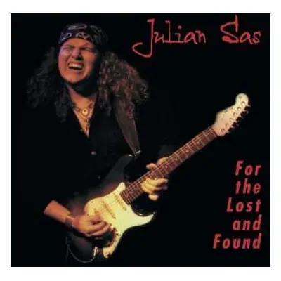 CD Julian Sas: For The Lost And Found