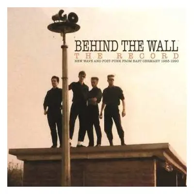 2LP Various: Behind The Wall - The Record