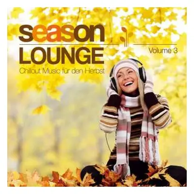 CD Autumn Lounge Club: Season Lounge: Chillout Music Für Den Herbst Vol.3