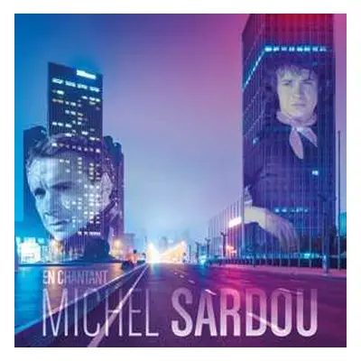 LP Michel Sardou: En Chantant Best Of 2021