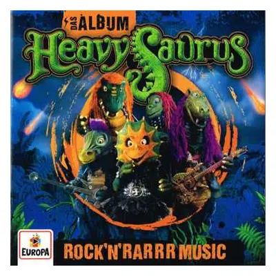 CD Heavysaurus: Das Album - Rock'n'Rarrr Music