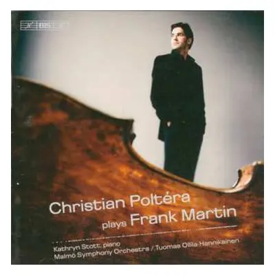 CD Kathryn Stott: Christian Poltéra plays Frank Martin