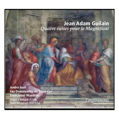 CD Jean Adam Guilain: Suiten Im 1.-4.ton (pour Le Magnificat)