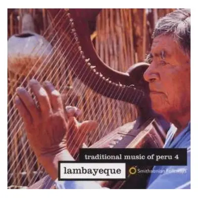 CD Various: Traditional Music of Peru 4: Lambayeque