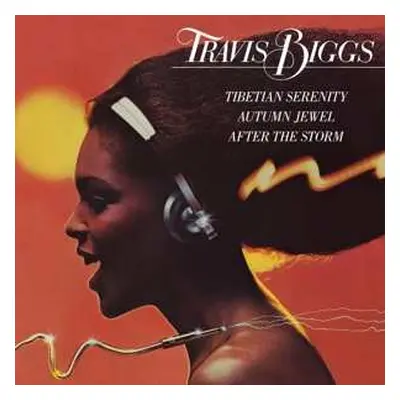 LP Travis Biggs: Tibetian Serenity / Autumn Jewel