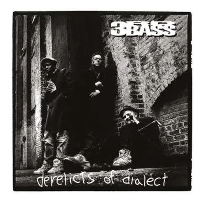 CD Third Bass: Derelicts Of Dialect