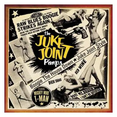 CD The Juke Joint Pimps: Boogie The House Down - Juke Joint Style