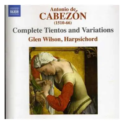 2CD Antonio de Cabezón: Sämtliche Tientos & Variationen