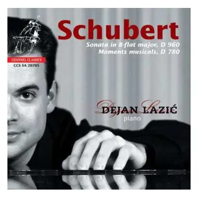 SACD Dejan Lazić: Schubert. Sonata In B-flat Major, D960. Moments Musicals, D780