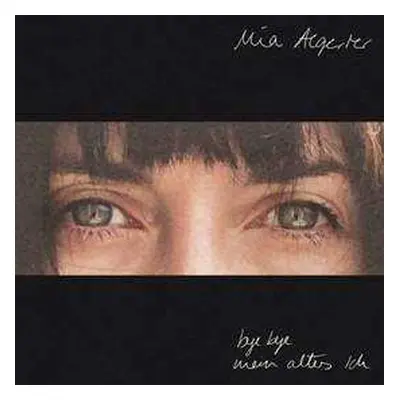 CD Mia Aegerter: Bye Bye Mein Altes Ich