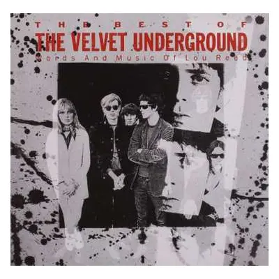 CD The Velvet Underground: The Best Of The Velvet Underground (Words And Music Of Lou Reed)