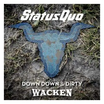 CD/Blu-ray Status Quo: Down Down & Dirty At Wacken