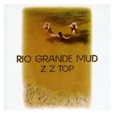 CD ZZ Top: Rio Grande Mud